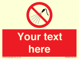 Custom prohibition Do not spray with water